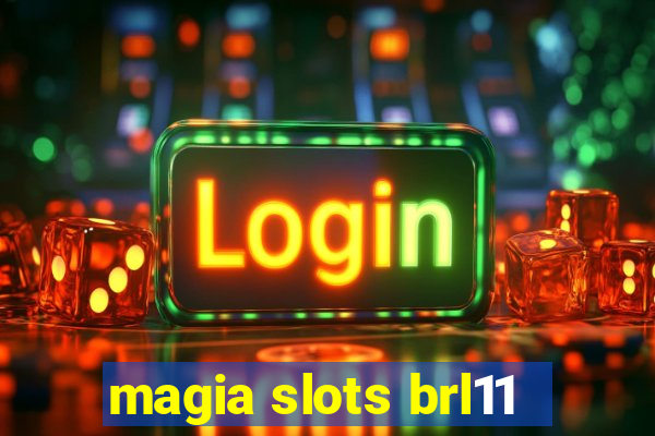 magia slots brl11