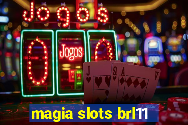 magia slots brl11