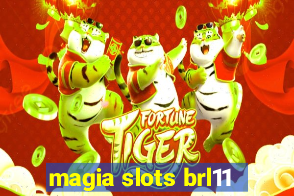 magia slots brl11