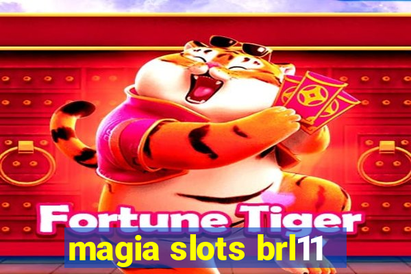 magia slots brl11