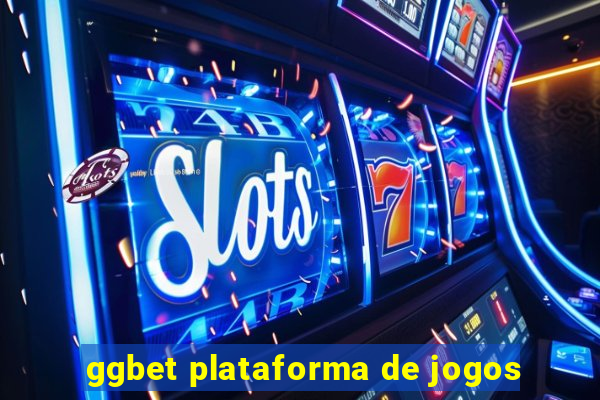 ggbet plataforma de jogos