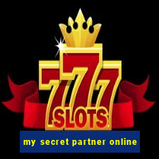 my secret partner online