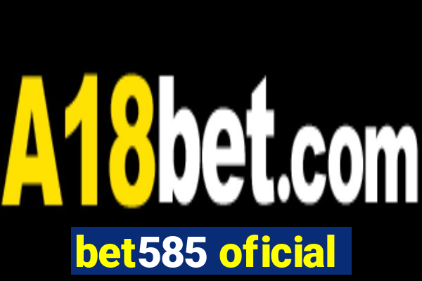 bet585 oficial