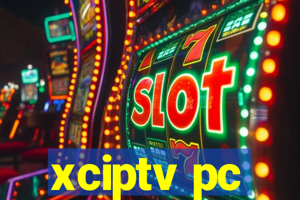 xciptv pc