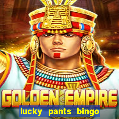 lucky pants bingo casino sister sites