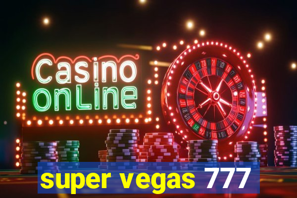 super vegas 777