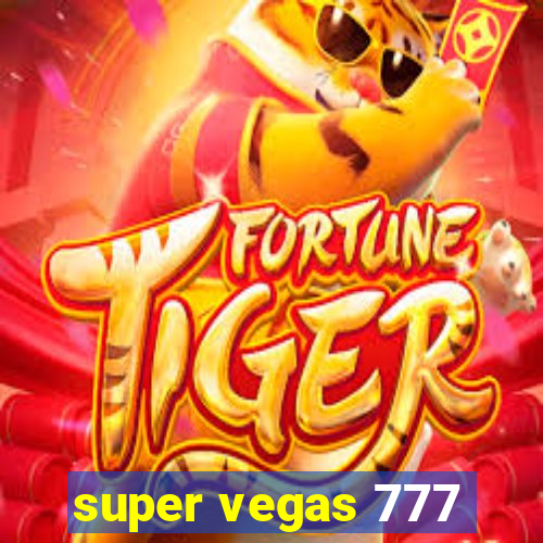 super vegas 777