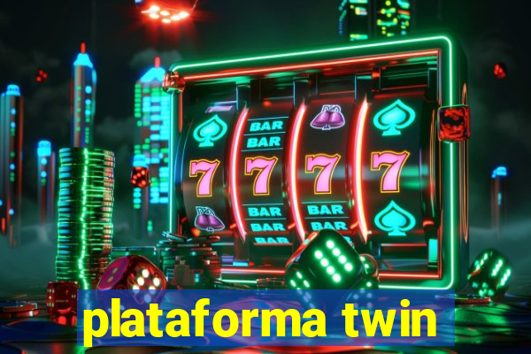 plataforma twin