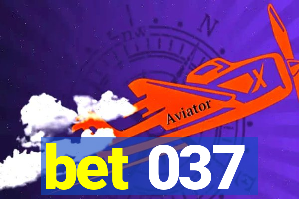 bet 037