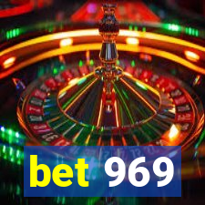 bet 969