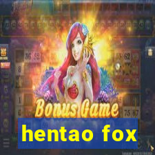 hentao fox