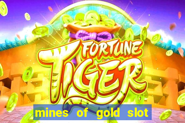 mines of gold slot free play