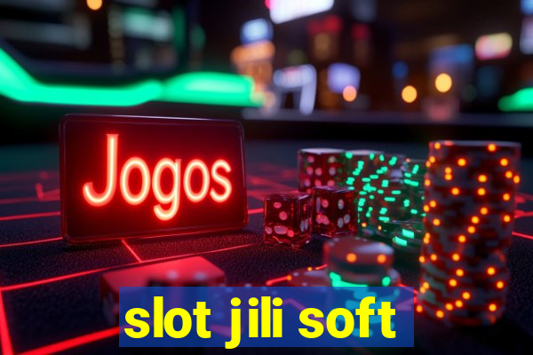 slot jili soft