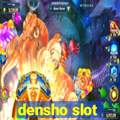 densho slot