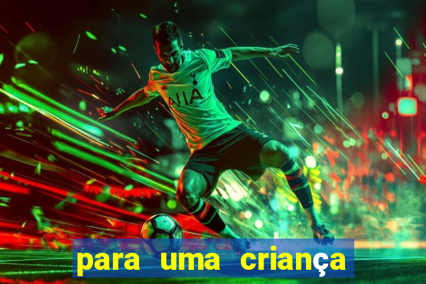 para uma criança incrivel png