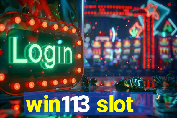 win113 slot