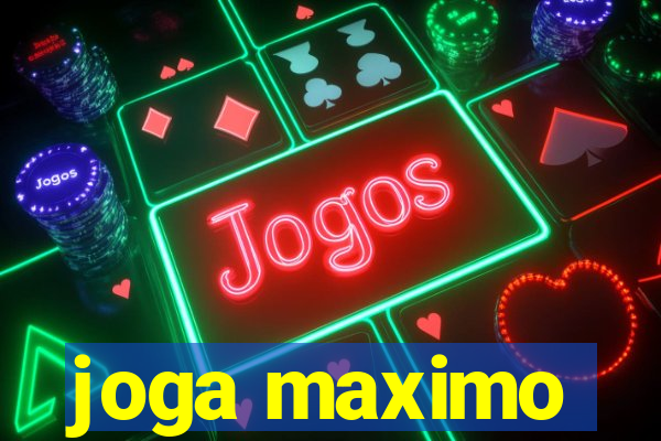 joga maximo