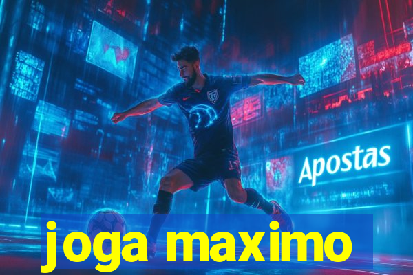 joga maximo