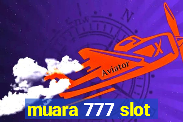 muara 777 slot