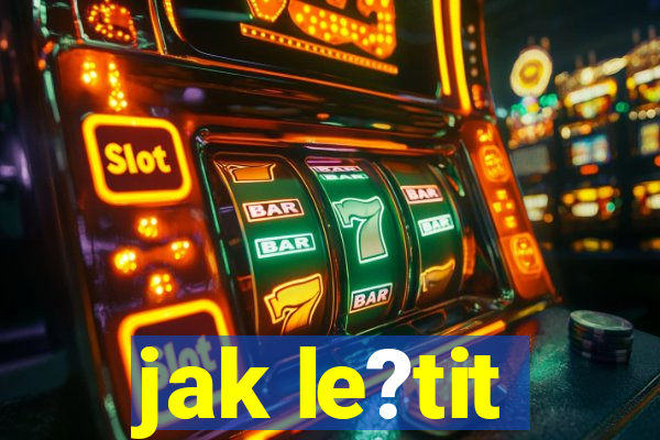 jak le?tit