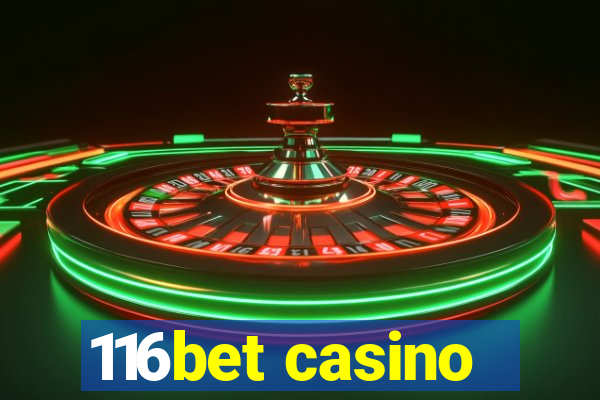 116bet casino