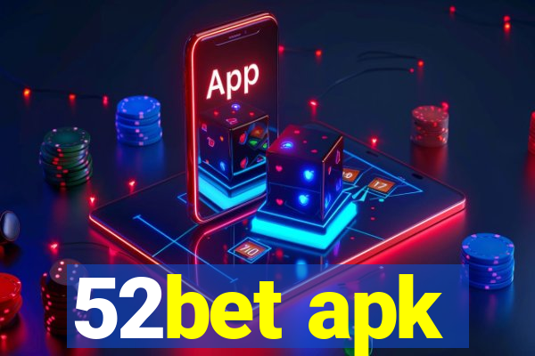 52bet apk