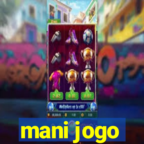 mani jogo