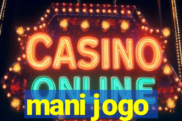 mani jogo