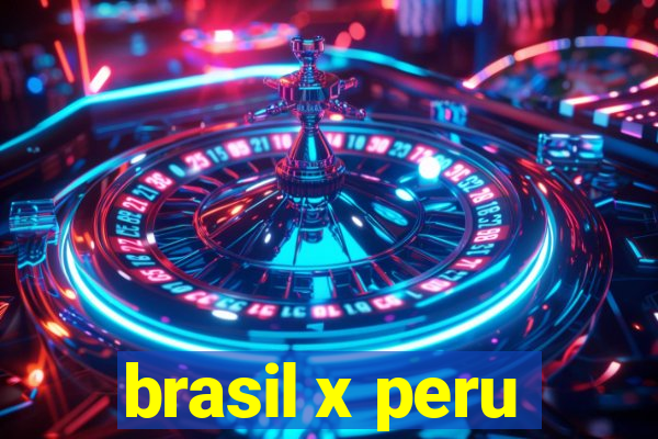 brasil x peru