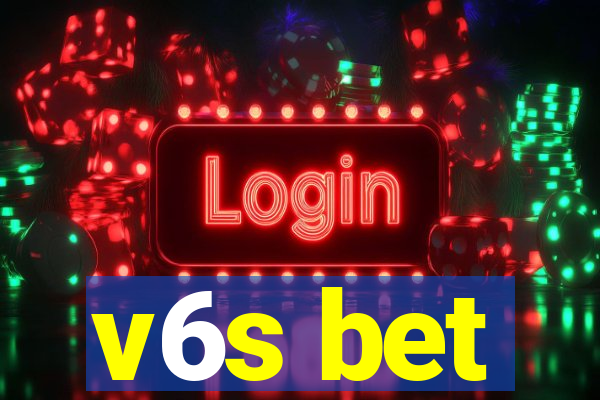 v6s bet