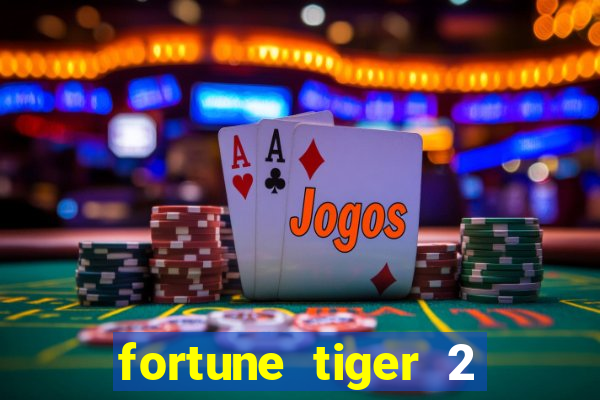 fortune tiger 2 demo revenge