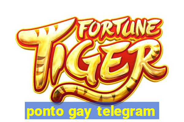 ponto gay telegram