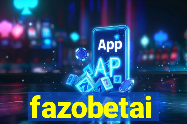 fazobetai