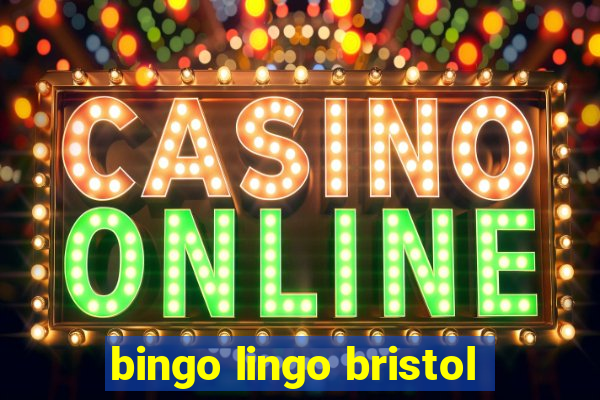 bingo lingo bristol