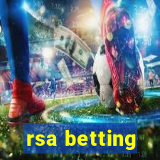 rsa betting