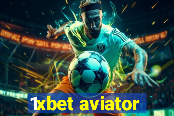 1xbet aviator