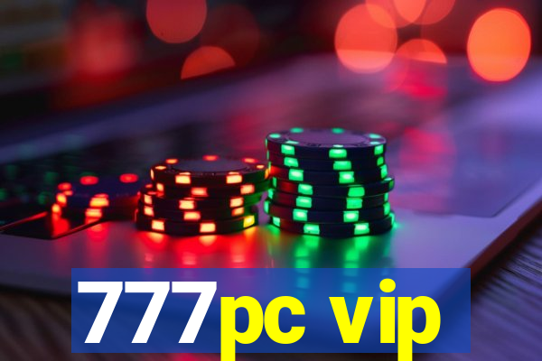 777pc vip