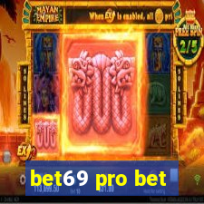 bet69 pro bet