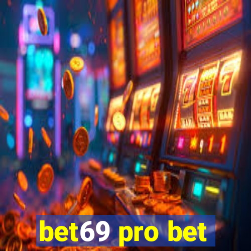 bet69 pro bet