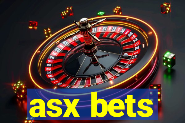 asx bets