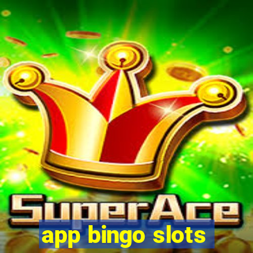 app bingo slots