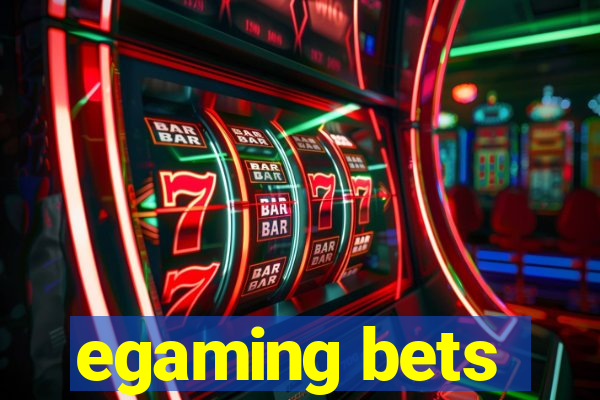 egaming bets