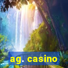 ag. casino