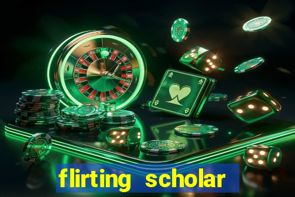 flirting scholar slot demo