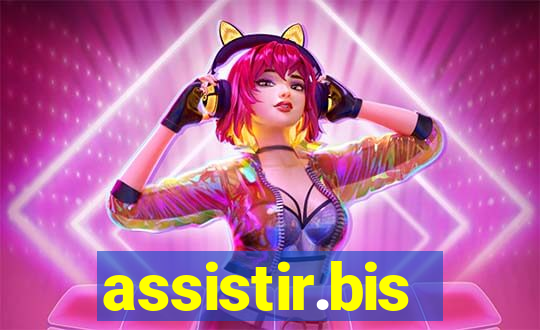 assistir.bis