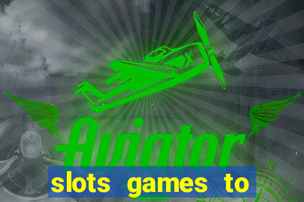 slots games to play for free