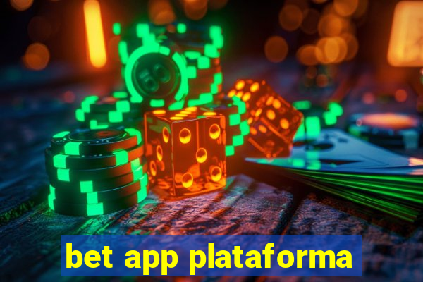 bet app plataforma