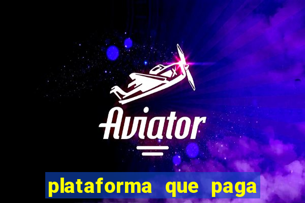 plataforma que paga fortune tiger