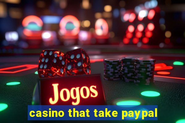 casino that take paypal