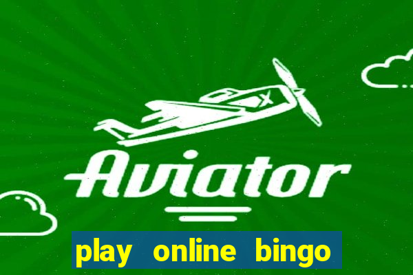 play online bingo with friends